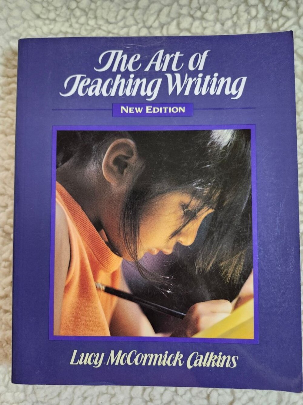 The Art of Teaching Writing Lucy McCormick Calkins New Edition Paperback 1994